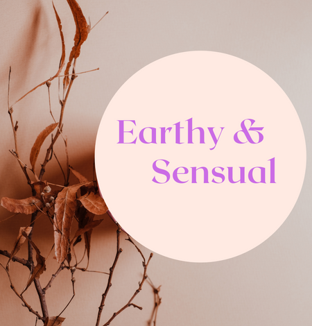 Earthy &amp; Sensual Scents