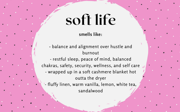 Soft Life