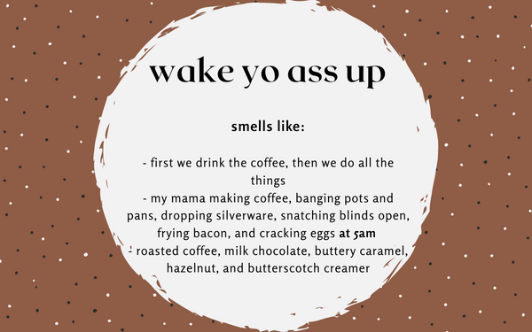 Wake Yo Ass Up!