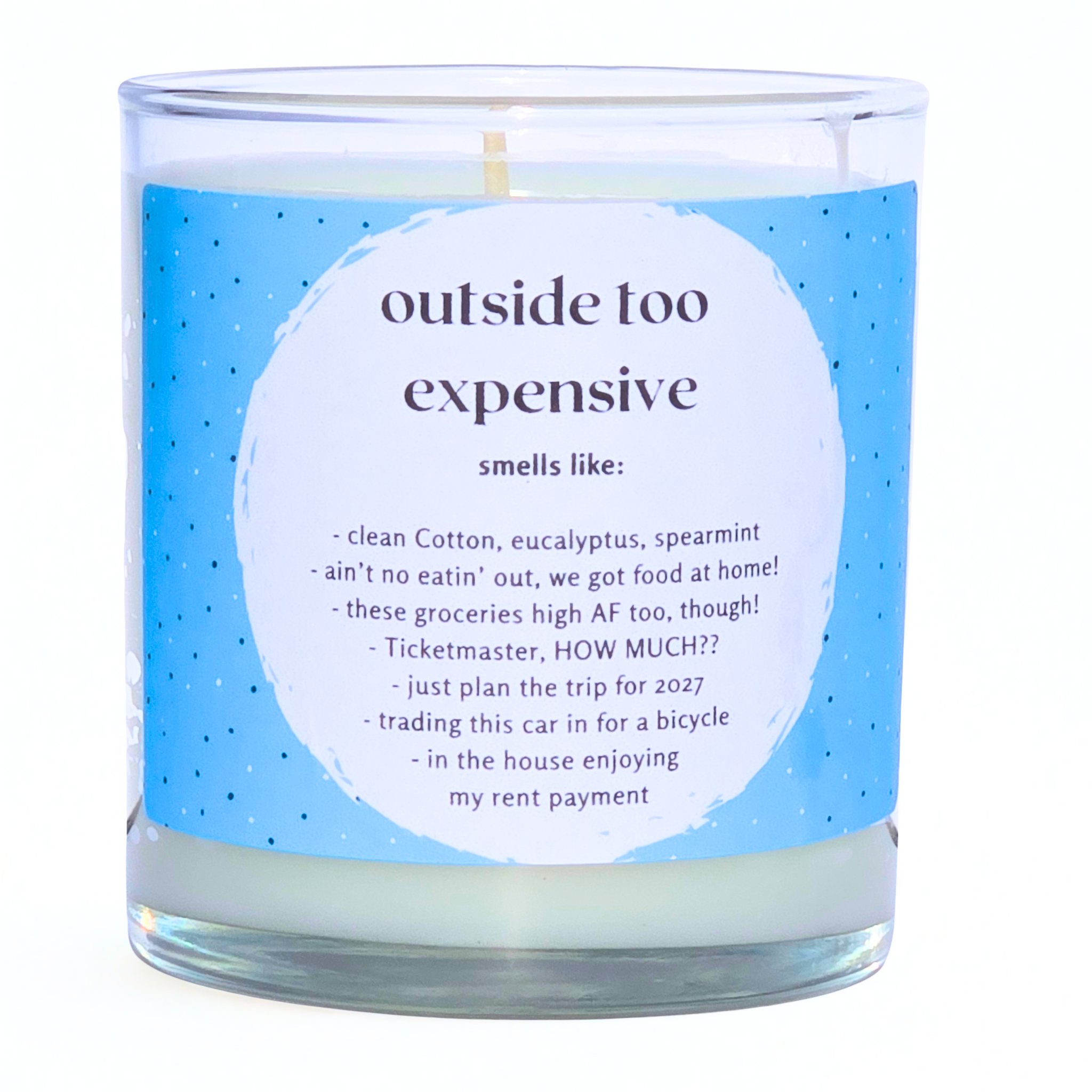 Outside Too Expensive