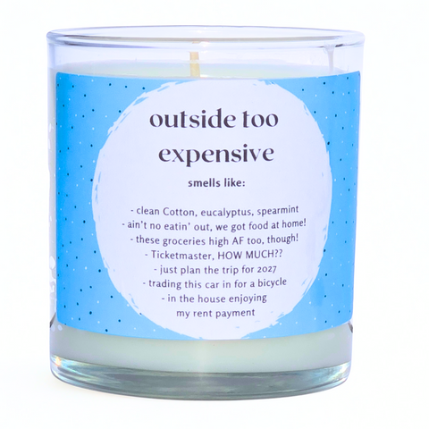 Outside Too Expensive