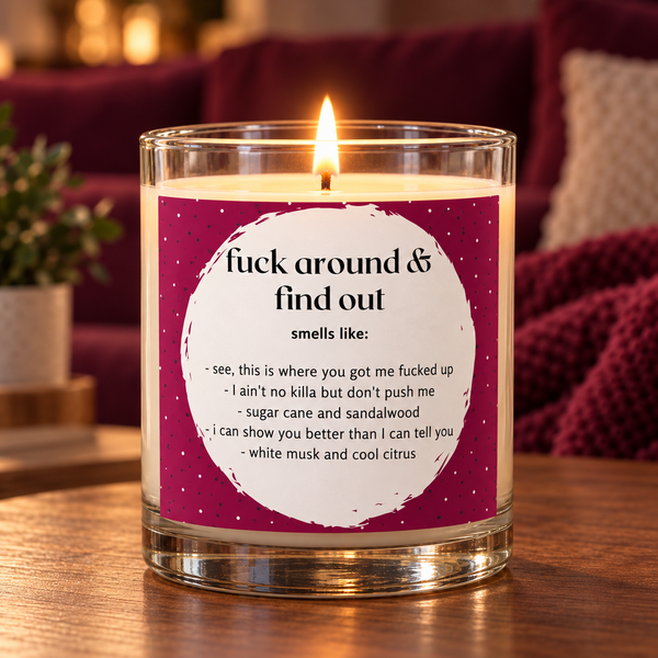 Fuck Around & Find Out