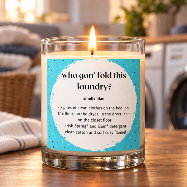 Who Gon' Fold This Laundry?