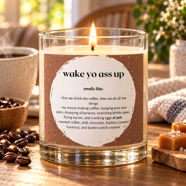 Wake Yo Ass Up!